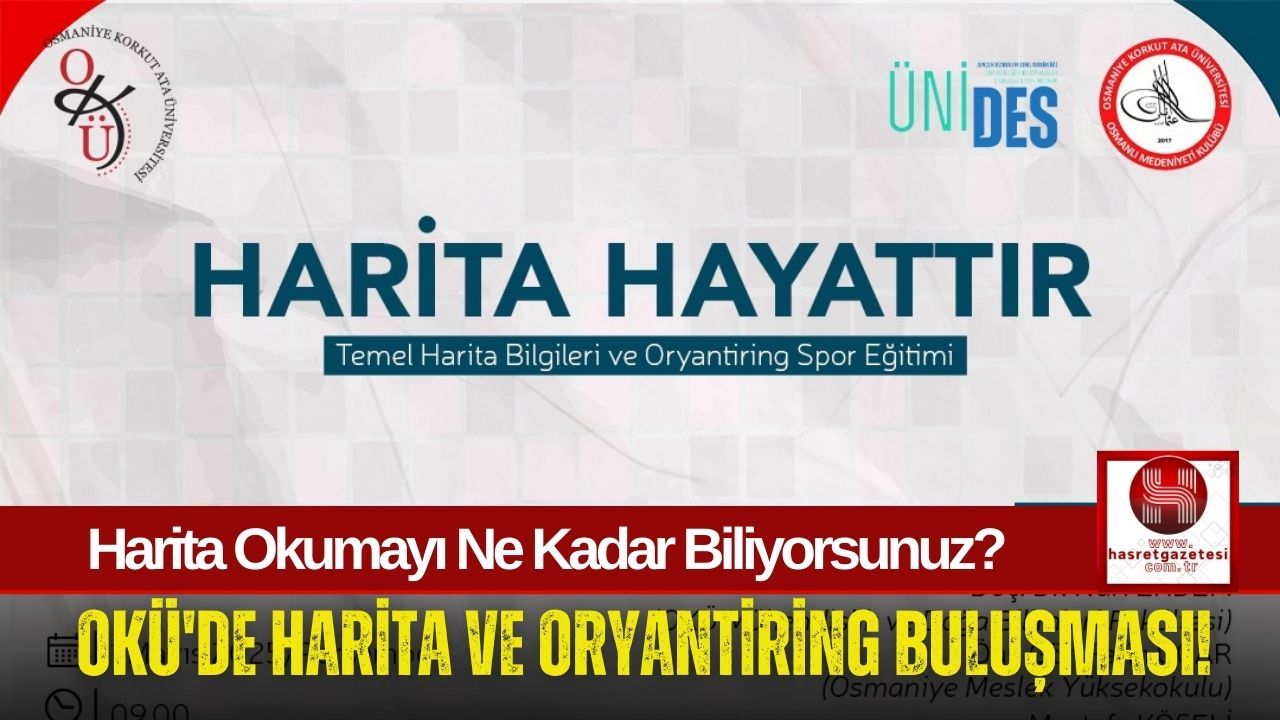 OKÜ, Harita Okuryazarlığını Geliştirmek İsteyenleri Bekliyor!