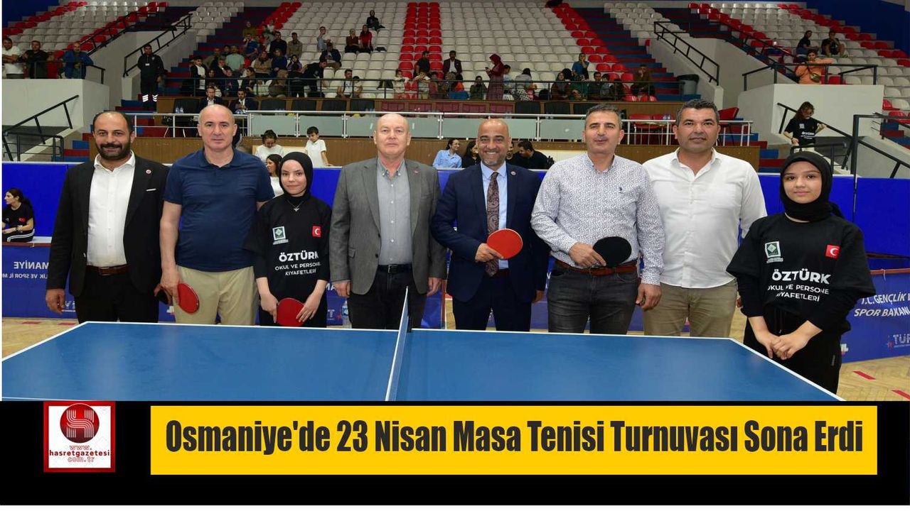 Osmaniye’de 23 Nisan Masa Tenisi Turnuvası Sona Erdi