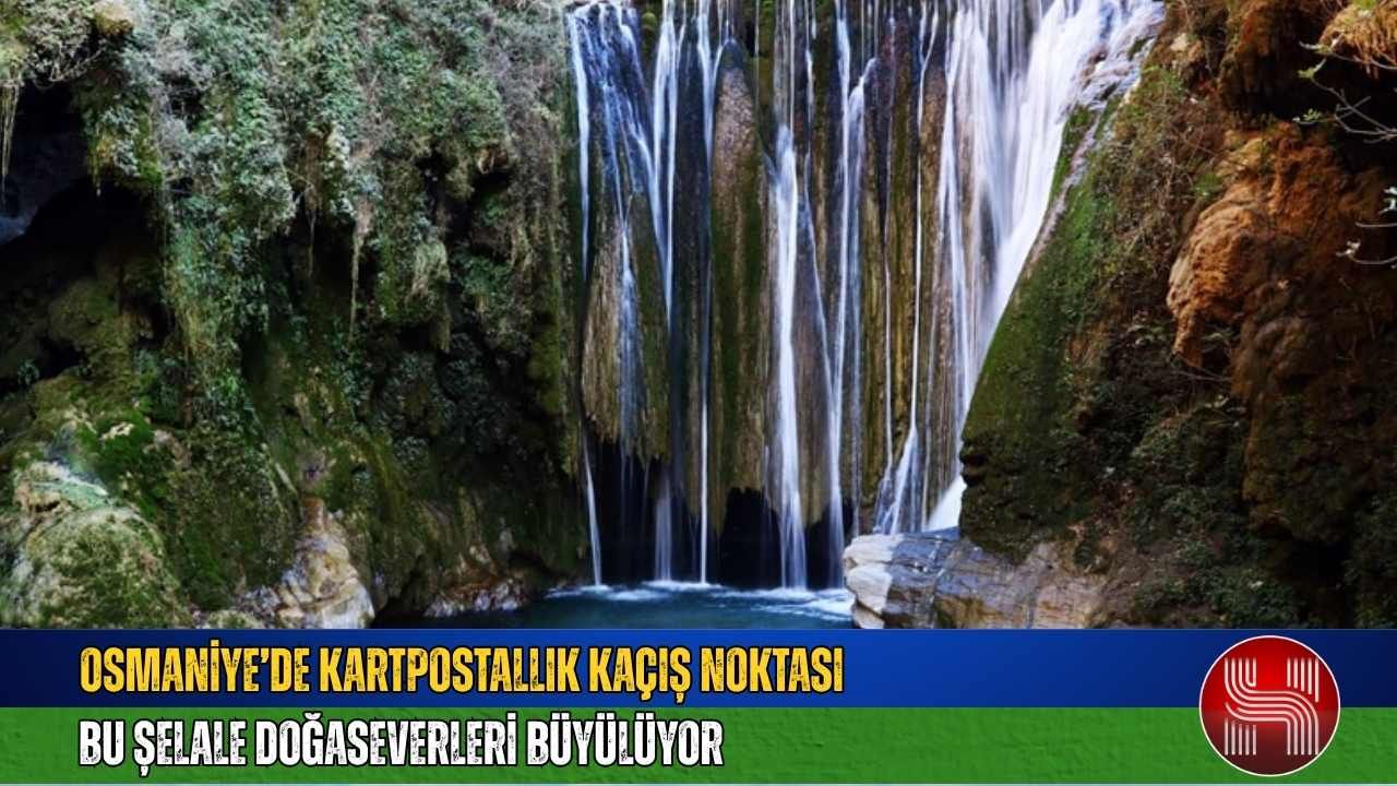 Osmaniye'nin Saklı Cenneti Neresi?