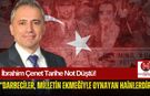 İbrahim Çenet'ten Darbelere Sert Tepki!
