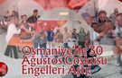 Osmaniye'de 30 Ağustos Coşkusu Engelleri Aştı!