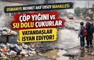Osmaniye’nin Bir Mahallesinde Veliler Tepkili: "Okul Yolu mu, Çöp Deposu mu?"