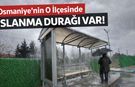 Osmaniye’nin o ilçesinde ıslanma durağı var!