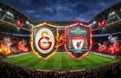 Galatasaray – Liverpool Maçı Ne Zaman, Saat Kaçta, Hangi Kanalda?