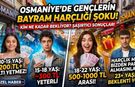 Osmaniyeli Gençlere Sorduk! Bayram Harçlığı Beklentisi Ortaya Çıktı!