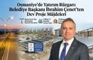 Osmaniye’de Yatırım Rüzgarı: Belediye Başkanı İbrahim Çenet’ten Dev Proje Müjdeleri