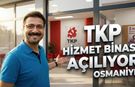 TKP Osmaniye İl Örgütü Yeni Yerinde Hizmet Verecek