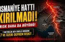 Bilim İnsanları Uyardı: Osmaniye’de 7+ Deprem Riski Kapıda mı?