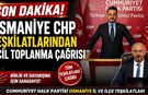 Osmaniye CHP'de Acil Toplanma Çağrısı!