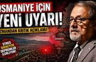 Prof. Dr. Naci Görür’den Korkutan Adana Uyarısı! Osmaniye Etkilenecek mi?