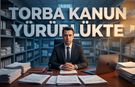 Cebinizi Yakından İlgilendiren Torba Kanun Yürürlüğe Girdi