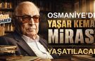 Osmaniye'de Yaşar Kemal Festivali Düzenlenecek