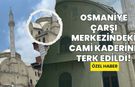 Osmaniye Çarşı Merkezindeki Cami Kaderine Terk Edildi!