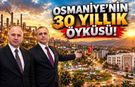 Yeniden İl Oluşunun 30. Yılında Osmaniye!