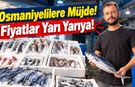 Av yasağı bitti, Osmaniye'de balık fiyatları neredeyse yarıya indi