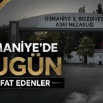 OSMANİYE'DE 25 AĞUSTOS 2026 SALI GÜNÜ VEFAT EDENLER