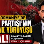 Osmaniye'de Zafer Partisi'nin Bayrak Yürüyüşü İptal!
