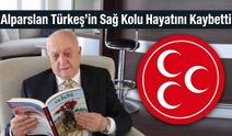 Alparslan Türkeş'in Sağ Kolu Muhittin Çolak Hayatını Kaybetti