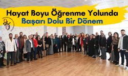 Hayat Boyu Öğrenme Yolunda Başarı Dolu Bir Dönem