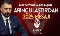 Zafer Partisi Osmaniye İl Başkanı Arınç Ulaştır’dan Yeni Yıl Mesajı