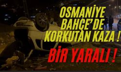 Osmaniye Bahçe'de Kaza ! Bir Kişi Yaralandı !