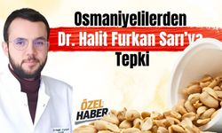 Osmaniye Fıstığı Üreticilerinden Dr. Halit Furkan Sarı’ya Tepki