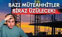 Müteahhitler İçin Yeni Düzenlemeler!