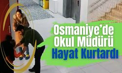 Osmaniye’de Kahraman Okul Müdürü Hayat Kurtardı