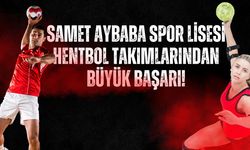 Samet Aybaba Spor Lisesi Hentbol Takımlarından Büyük Başarı!