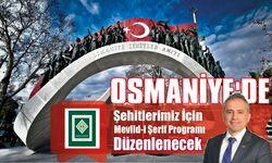 Osmaniye'de Şehitlerimiz İçin Mevlid-i Şerif Programı