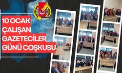 10 Ocak Çalışan Gazeteciler Günü Coşkusu