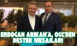 Erdoğan Arıkan’a, OGC'den Destek Mesajları