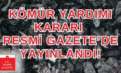 Kömür Yardımı Kararı Resmi Gazete'de Yayınlandı!