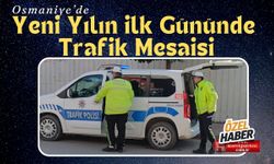 Osmaniye'de Yeni Yılın İlk Gününde Trafik Mesaisi