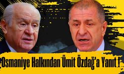 Osmaniye Halkından Ümit Özdağ’a Yanıt!