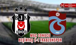 Maç Sonucu Beşiktaş 2-1 Trabzonspor