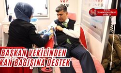 Başkan Vekilinden Kan Bağışına Destek