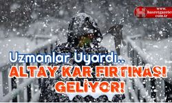 Altay Kar Fırtınası Nedir, Ne Zaman Başlayacak, Hangi Bölgelerde Etkili Olacak, Hava Durumu Nasıl Olacak?