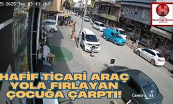 Hafif Ticari Araç Yola Fırlayan Çocuğa Çarptı