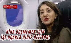 Kira Ödememek İçin İşe Uçakla Gidip Geliyor