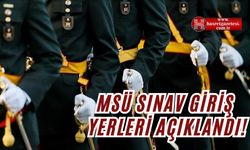 MSÜ Sınav Giriş Yerleri Açıklandı! Msü sınavı saat kaçta, ne zaman, hangi tarihte?