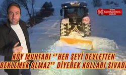 Köy Muhtarı Her şeyi Devletten Beklemek Olmaz Diyerek Kolları Sıvadı