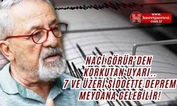 Naci Görür O İlimizi İşaret Etti! 7 ve Üzeri Şiddette Deprem Meydana Gelebilir