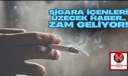 Sigara İçenleri Üzecek Haber.. Zam Geliyor!