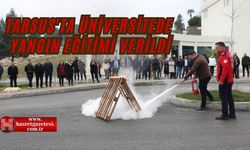 Tarsus'ta Üniversitede Yangın Eğitimi Verildi