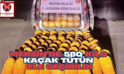 Mersin'de 580 Kilo Kaçak Tütün Ele Geçirildi