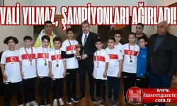 Vali Yılmaz, Şampiyonları Makamında Ağırladı!