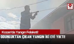 Kozan'da Odunluktan Çıkan Alevler İki Evi Yaktı!