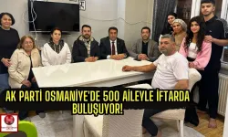 Osmaniye'de AK Parti'den Anlamlı Ramazan Projesi!