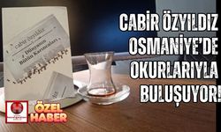 Cabir Özyıldız Bu Akşam Osmaniye’de Okurlarıyla Buluşuyor!